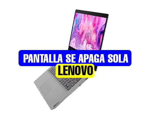 pantalla-lenovo-se-apaga-sola