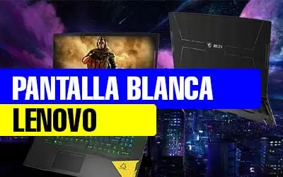 PANTALLA-BLANCA-LENOVO