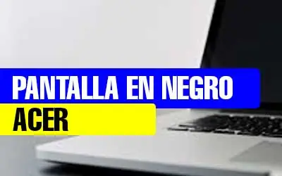 REPARAR-PANTALLA-OSCURA-ACER